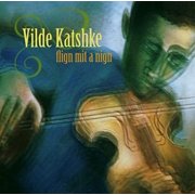 Vilde Katshke - Flign Mit A Nign [CD]