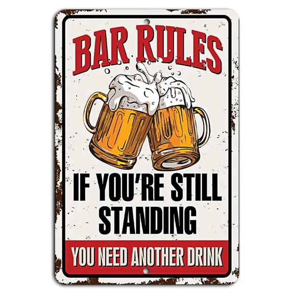 FLINT - Bar Rules: If You'Re Still Standing, You Need Another Drink Rustic Sign