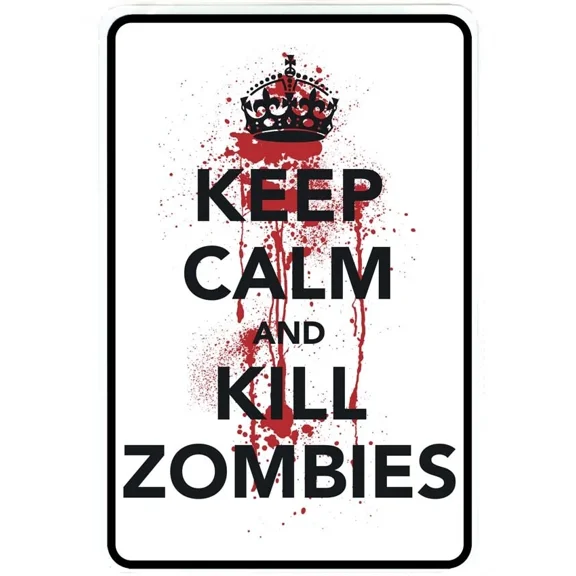 FLINT - Keep Calm And Kill Zombies Sign Metal Funny Man Cave House Decor M2270