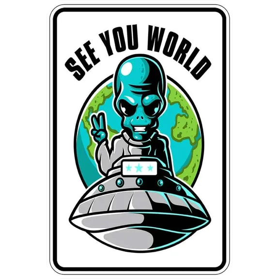 FLINT - See You World Alien Sign Metal Funny Man Cave House Decor B335