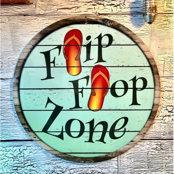 "FLIP FLOP ZONE" ROUND METAL SIGN-HIGH QUALITY BAKED INK Size: 12 x 12 inch