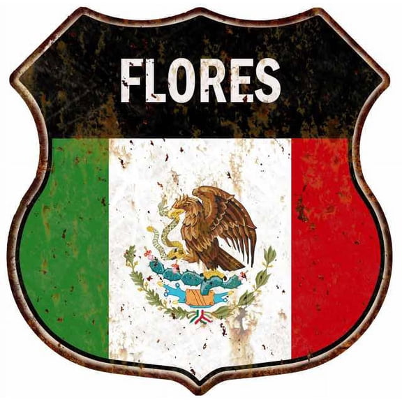 FLORES Mexican Flag Sign Shield Metal Gift Mexico 211110008012