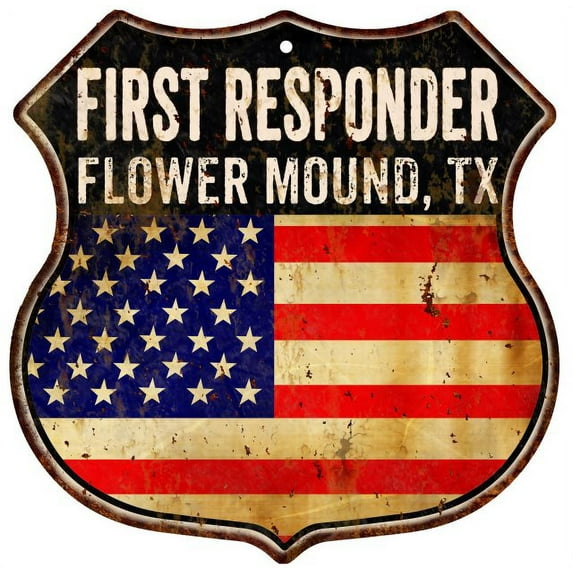 FLOWER MOUND, TX First Responder USA 12x12 Metal Sign Fire Police 211110022479