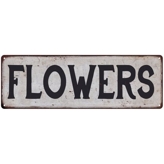 FLOWERS Vintage Look Rustic Chic Metal Sign 6x18 106180036737
