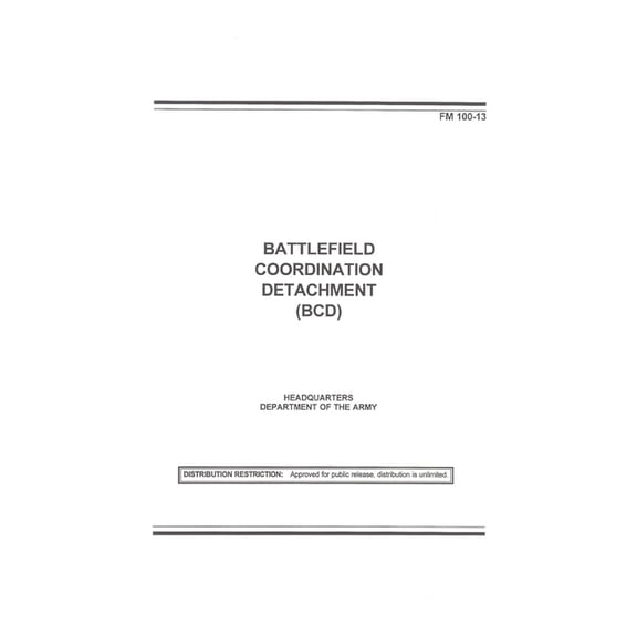 FM 100-13 Battlefield Coordination Detachment (Bcd) (Paperback)