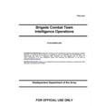 thumbnail image 1 of FM 2-19.4 Brigade Combat Team Intelligence Operations (Paperback), 1 of 1
