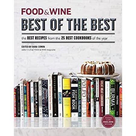 Pre-Owned Food & Wine Best of the Best the Best Recipes from the 25 Best Cookbooks of the Year (Hardcover 9781932624427) by Editors of Food and Wine