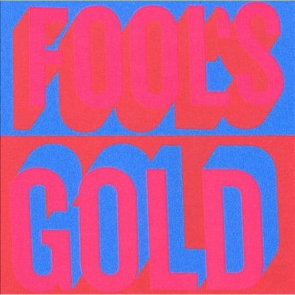 FOOL'S GOLD [FOOL'S GOLD]
