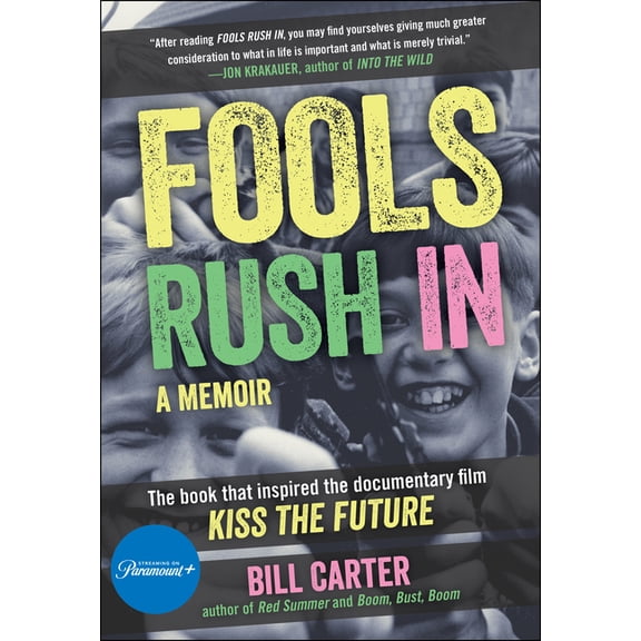 Fools Rush in: The Book That Inspired the Movie Kiss the Future, (Paperback)
