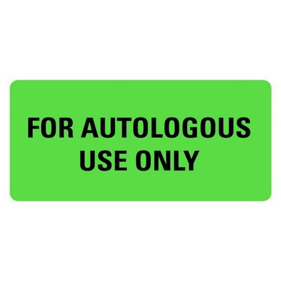 FOR AUTOLOGOUS USE ONLY Medical Labels