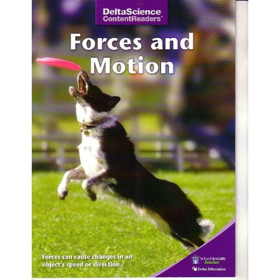 Pre-Owned FORCES AND MOTION (DELTA SCIENCE CONTENT READERS) PURPLE EDITION #1278067 Paperback
