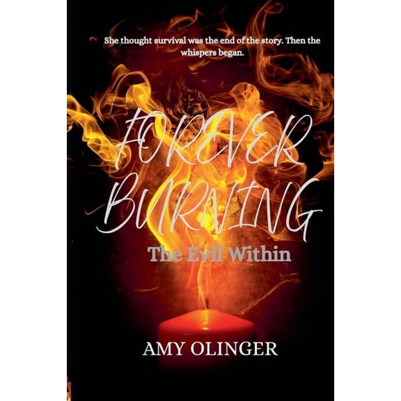 FOREVER BURNING The Evil Within, (Paperback)