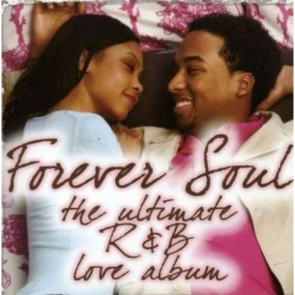 FOREVER SOUL: ULTIMATE R&B LOVE ALBUM