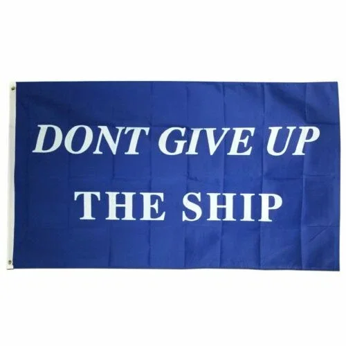 FORGE- Don'T Give Up The Ship - 3X5 Flag - New - Free Shipping
