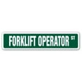 thumbnail image 1 of FORKLIFT OPERATOR Street Sign warehouse driver fork lift heavy | Indoor/Outdoor |  30" Wide, 1 of 5