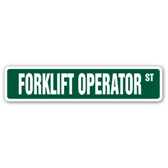 FORKLIFT OPERATOR Street Sign warehouse driver fork lift heavy | Indoor/Outdoor | 30" Wide