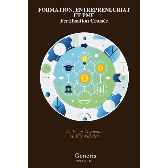 FORMATION, ENTREPRENEURIAT ET PME Fertilisation Croisée, (Paperback)