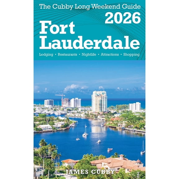 FORT LAUDERDALE The Cubby 2026 Long Weekend Guide, (Paperback)