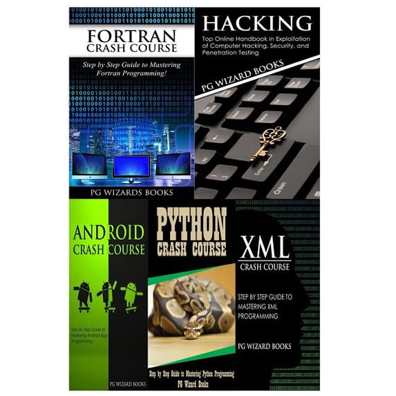 FORTRAN Crash Course + Hacking + Android Crash Course + Python Crash Course + XML Crash Course