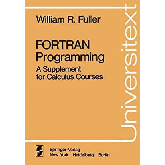 Pre-Owned FORTRAN Programming : A Supplement for Calculus Course (Universitext) 9780387902838