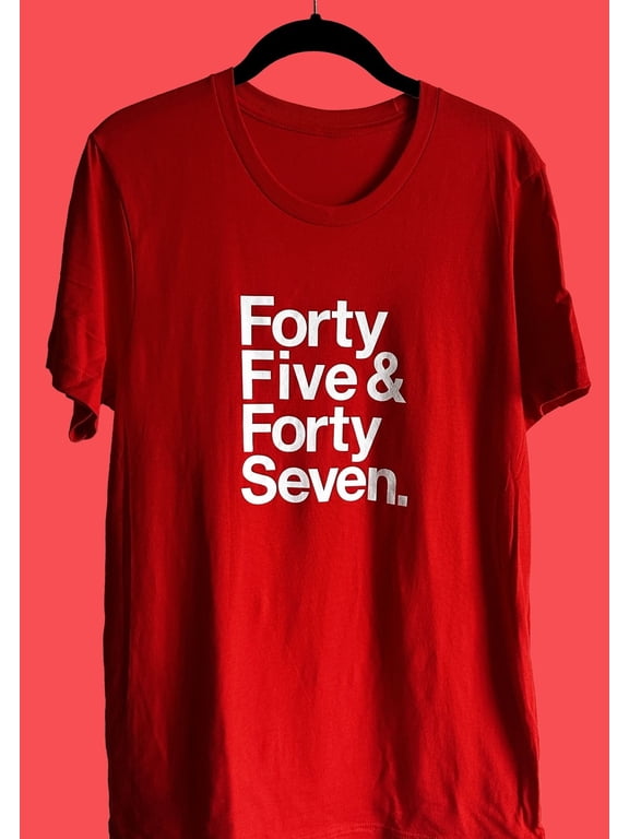 FORTY FIVE AND FORTY SEVEN VIRAL MAGA SHIRT