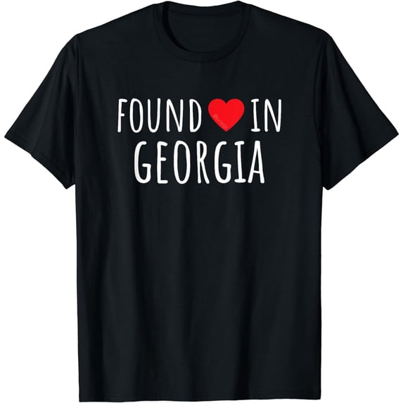 FOUND LOVE (HEART) IN GEORGIA – Funny American T-Shirt