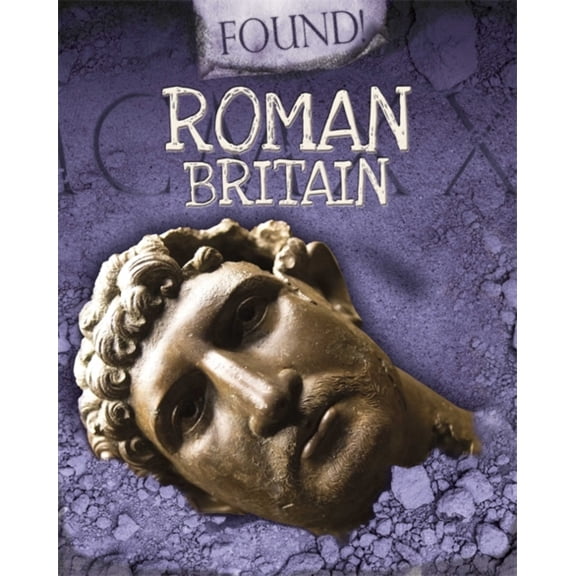 FOUND ROMAN BRITAIN