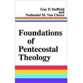 thumbnail image 1 of Pre-Owned Foundations of Pentecostal Theology (Hardcover) 1599793369 9781599793368, 1 of 1