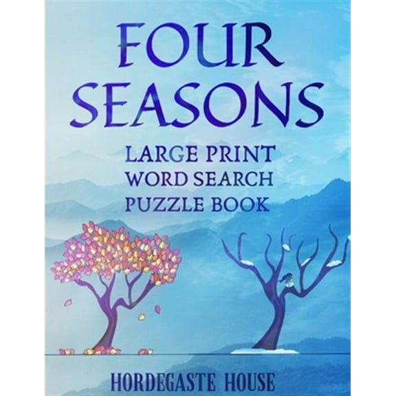FOUR SEASONS Large Print Word Search Puzzle Book