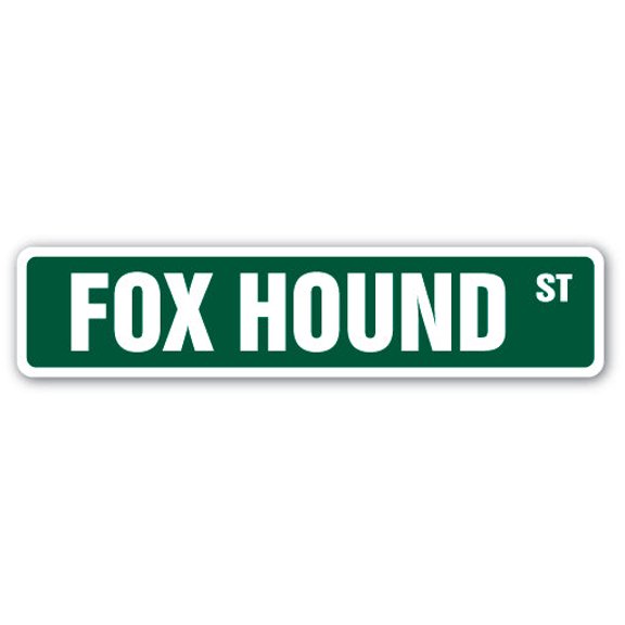 FOX HOUND Street Sign dog puppy breeder pet yard | Indoor/Outdoor |  18" Wide