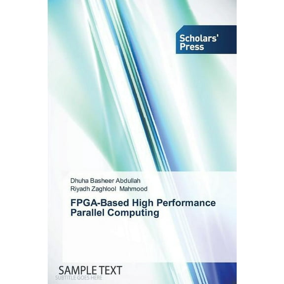 FPGA-Based High Performance Parallel Computing (Paperback)