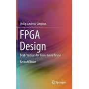 FPGA Design Best Practices for Team-Based Reuse, Hardcover