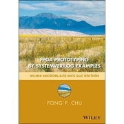 FPGA Prototyping by SystemVerilog Examples XilinxMicroBlaze MCS SoC Edition, Hardcover