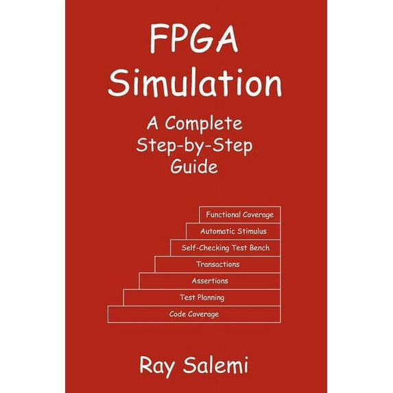 FPGA Simulation: A Complete Step-by-Step Guide (Paperback)