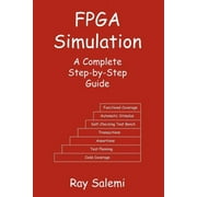 FPGA Simulation: A Complete Step-by-Step Guide (Paperback)