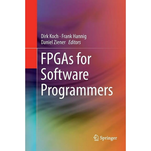 FPGAs for Software Programmers, (Paperback)