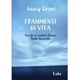 thumbnail image 1 of FRAMMENTI DI VITA - Parole in caduta libera - Parte Seconda, (Paperback), 1 of 1