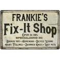 thumbnail image 1 of FRANKIE'S Fix-It Shop Sign Grandpa Dad Wall Décor 8 x 12 Matte Finish Metal 108120006447, 1 of 1