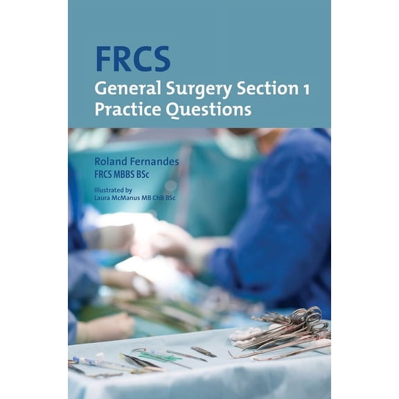 FRCS Section 1 General Surgery: Practice Questions