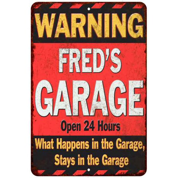 FRED'S Garage Warning Man Cave Wall Decor 12x18 Metal Sign 112180030074