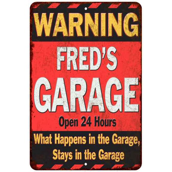 FRED'S Garage Warning Man Cave Wall Decor 8x12 Metal Sign 108120030074