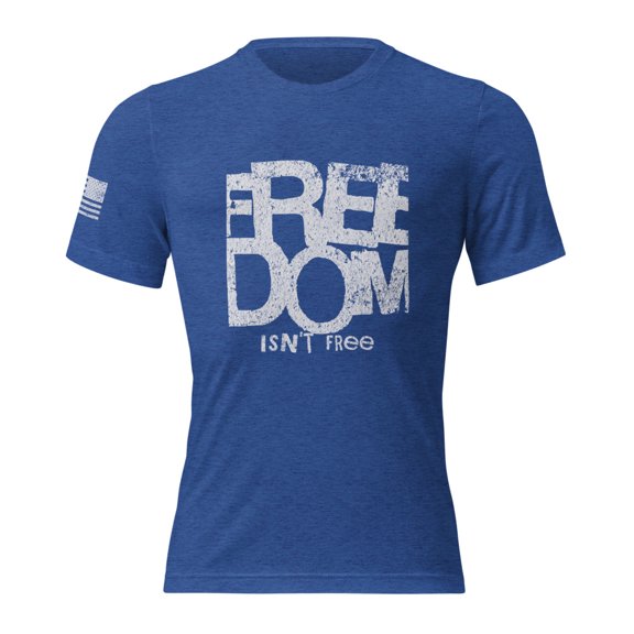 FREEDOM ISN'T FREE - Short sleeve t-shirt (True Royal Triblend, XS)