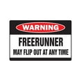thumbnail image 1 of FREERUNNER MAY FLIP OUT Warning Aluminum Sign free run, 1 of 4