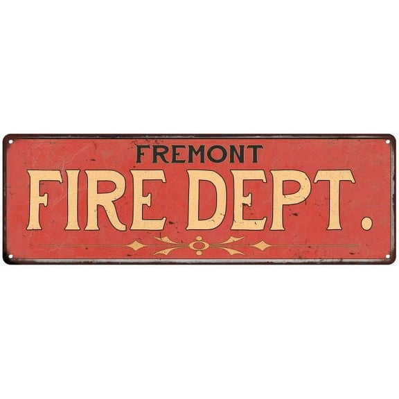 FREMONT FIRE DEPT. Home Decor Metal Sign Police Gift 8x24 108240013087