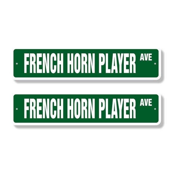 FRENCH HORN PLAYER Classic Street Sign (2 Pack) band music melody lessons teacher Road Sign | 6" X 24" Plastic Address Sign