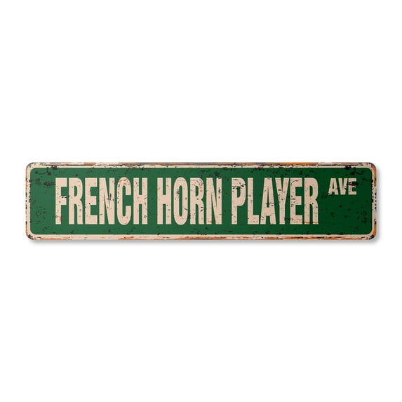 FRENCH HORN PLAYER Vintage Aluminum Street Sign band music melody lessons teacher rustic metal tin | Indoor/Outdoor |  18" Wide