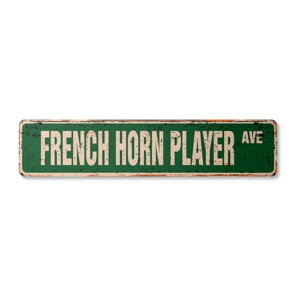 FRENCH HORN PLAYER Vintage Plastic Street Sign band music melody lessons teacher | Indoor/Outdoor |  18" Wide
