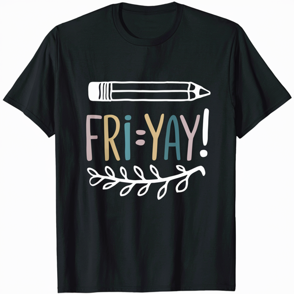 FRI-YAY Positive Vibes Only T-Shirt Men Women Unisex Inspirational Tee