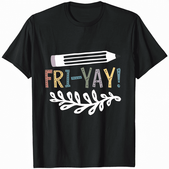FRI-YAY Positive Vibes Only T-Shirt Men Women Unisex Inspirational Tee