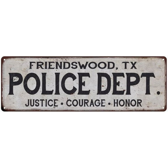 FRIENDSWOOD, TX POLICE DEPT. Home Decor Metal Sign Gift 6x18 106180012965